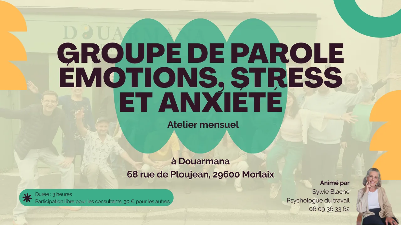 Groupe de parole émotions stress anxiété à Morlaix avec Sylvie Blache — Douarmana